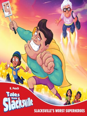 cover image of Slacksville's Worst Superheroes